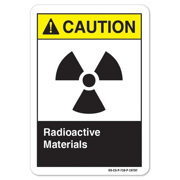 ANSI Caution Sign, Radioactive Materials, 10in X 7in Aluminum, 7" H, 10" W, Landscape